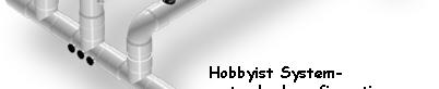 Hobbyist System